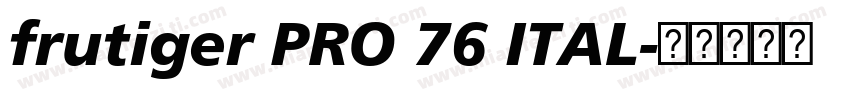 frutiger PRO 76 ITAL字体转换